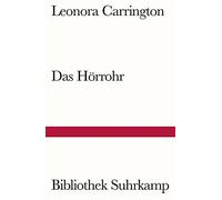 Leonora Carrington Tilman Spengl Das Hörrohr: Roman (Bibliothek Suhrkam (Poche)