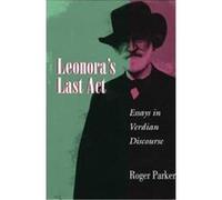 Leonora's Last Act, Princeton Studies in Opera Roger C. Parker (Auteur)