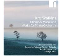 Leonore Piano Trio - Watkins: Chamber Music & Works For String Orchestra [Compact Discs]