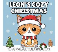 Leon's Cozy Christmas: Cute Winter Coloring Book for Kids and Adults
