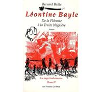 Léontine Bayle: Des flibustiers aux négriers
