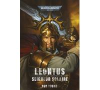 Leontus : Le Seigneur Solaire - Rob Young - Black Library - relié - Roman