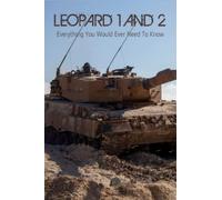 Leopard 1 And 2: Everything You Would Ever Need To Know