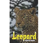 Leopard Photo Book: Vivid Colorful Pages Featuring Big Cats For Adults To Relax And Unwind