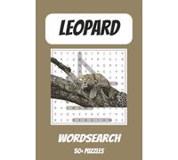 Leopard Word Search Puzzle Book Volume 2: Word Searches with Easy to Read Print about Leopards | 6x9 inches, 110 pages | 50+ Puzzles