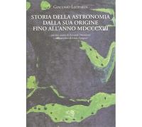Leopardi Giacomo - Storia Della Astronomia Dalla Sua O