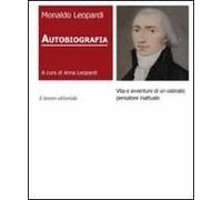 Leopardi, M: Autobiografia. Vita E Avventure Di Un Ostinato