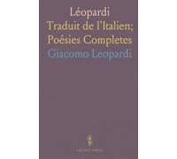 Léopardi: Traduit de l'Italien; Poésies Completes