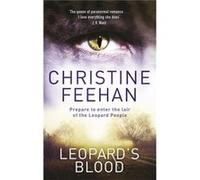 Leopards Blood Christine Feehan, (Auteur)