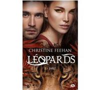 Léopards, T2 : Jake Christine Feehan (Auteur)