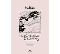 Leopold Andrian: Der Garten der Erkenntnis: Hg. von Dieter Sudhoff
