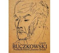 Leopold Buczkowski. Des éclairs d'histoire...