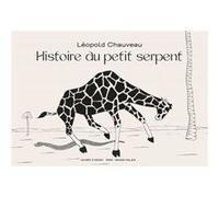 Leopold chauveau. le petit serpent Collectif (Auteur)