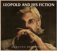 Leopold & His Fiction – Darling Destroyer – CD