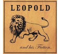 Leopold & His Fiction - Leopold & His Fiction