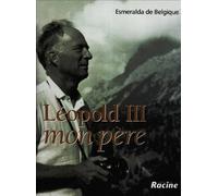 Léopold III, mon père