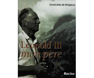 Léopold III, mon père