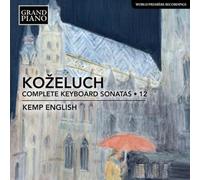 Leopold Kozeluch – Intégrale des Sonates pour Piano, Volume 12 – CD – NAXOS