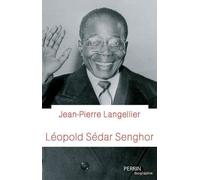 Léopold Sédar Senghor - Prix Goncourt de la biographie 2022 - Prix Guizot de l'Académie française 2022