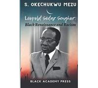 Léopold Sédar Senghor: Black Renaissance and Racism
