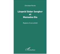 Léopold Sédar Senghor et Mamadou Dia : Rupture d'une amitié – L'Harmattan