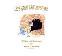Leo's Great Cave Adventure Paperback Book By Kevin D Finson