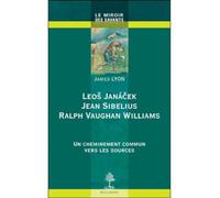 Leos Janacek, Jean Sibelius, Ralph Vaughan