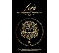 Leo's Manifestation Workbook: Unlock Astrology to Super-Charge Your Manifestation