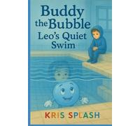 Leos Quite Swim: Swimming Through Stories Book 2