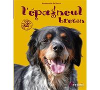 L'épagneul breton - Emmanuelle Dal'Secco - Artemis Eds - broché - Guide