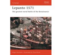 Angus Konstam – Lepanto 1571 : La plus grande bataille navale de la Renaissance