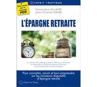 L'épargne retraite: Le nouveau Plan d'épargne retraite (PER), son architecture, sa mécanique, sa fiscaltié, sa gestion financière. Les nouveautés de retraites chapeaux