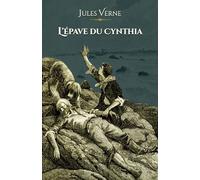 L'épave du Cynthia: - Edition illustrée par 26 gravures