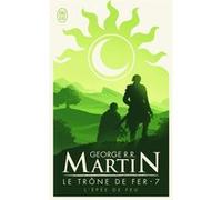 L'épée de feu George R.R. Martin (Auteur), Jean Sola (Traduction)