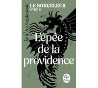 L'Epée de la Providence (Le Sorceleur, Tome 2)