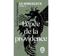 L'Epée de la Providence (Le Sorceleur, Tome 2) Andrzej Sapkowski (Auteur)