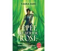 L'Epée de Laurier-rose (Les Royaumes ardents, Tome 2) Tasha Suri (Auteur)