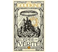Terry Goodkind – L'Épée de vérité, T2 : La Pierre des Larmes – Bragelonne – Poche
