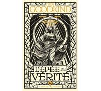 L'Épée de vérité, T6 : La Foi des Réprouvés - Terry Goodkind - Bragelonne - Poche - Roman