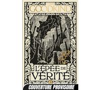 L'Épée de vérité, T7 : Les Piliers de la création