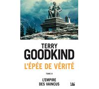 L'Épée de vérité, T8 : L'Empire des vaincus