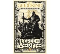 L'Épée de vérité, T8 : L'Empire des vaincus Terry Goodkind (Auteur), Jean-Claude Mallé (Traduction), Vaderetro (Illustration)