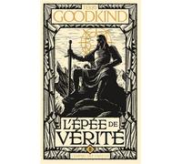 L'Épée de vérité, T8 : L'Empire des vaincus - Terry Goodkind - Bragelonne - Poche - Roman
