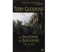 L'Epée de vérité, tome 10 : Le Fantôme du Souvenir