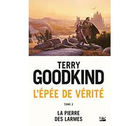 L'Épée de Vérité, Tome 2: La Pierre des Larmes