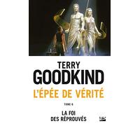 L'Épée de Vérité, Tome 6: La Foi des réprouvés