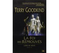 L'Épée de Vérité, tome 6 : La Foi des Réprouvés