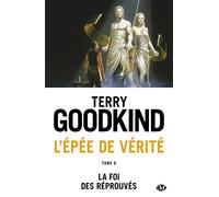 L'Épée de Vérité, Tome 6: La Foi des réprouvés