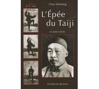 L'Epée du Taiji - Chen Weiming - Courrier Du Livre - broché - Récit