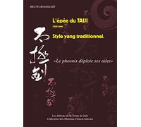 L'épée du taiji (taiji jian) Style yang traditionnel: "Le phoenix déploie ses ailes"